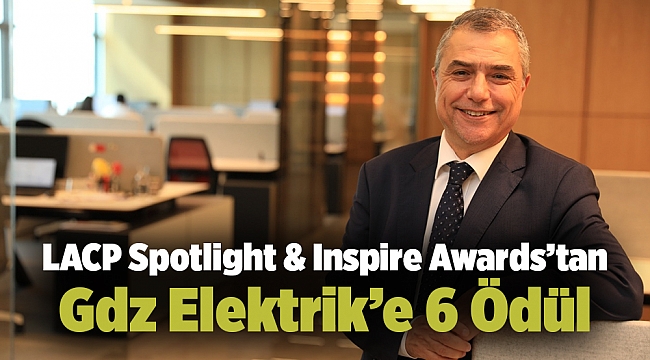 LACP Spotlight&InspireAwards’tanGdz Elektrik’e 6 Ödül