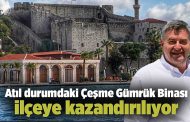 Atıl durumdaki Çeşme Gümrük Binası ilçeye kazandırılıyor