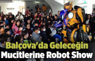 Balçova'da Geleceğin Mucitlerine Robot Show