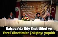 Balçova’da Köy Enstitüleri ve Yerel Yönetimler Çalıştayı yapıldı