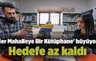 'Her Mahalleye Bir Kütüphane' büyüyor: Hedefe az kaldı