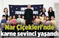 Nar Çiçekleri'nde karne sevinci yaşandı