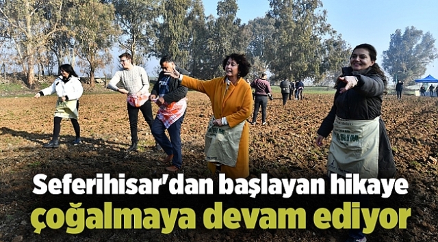 Seferihisar'dan başlayan hikaye çoğalmaya devam ediyor