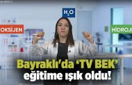 Bayraklı'da ‘TV BEK’ eğitime ışık oldu!