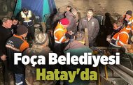 Foça Belediyesi Hatay'da